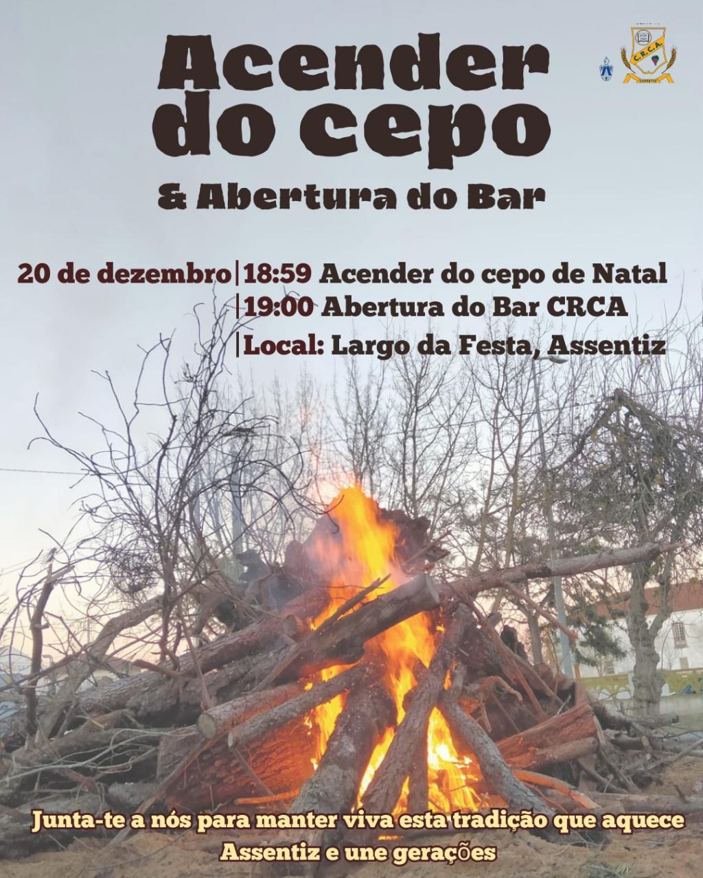 Acender do cepo e Abertura do Bar CRCA
